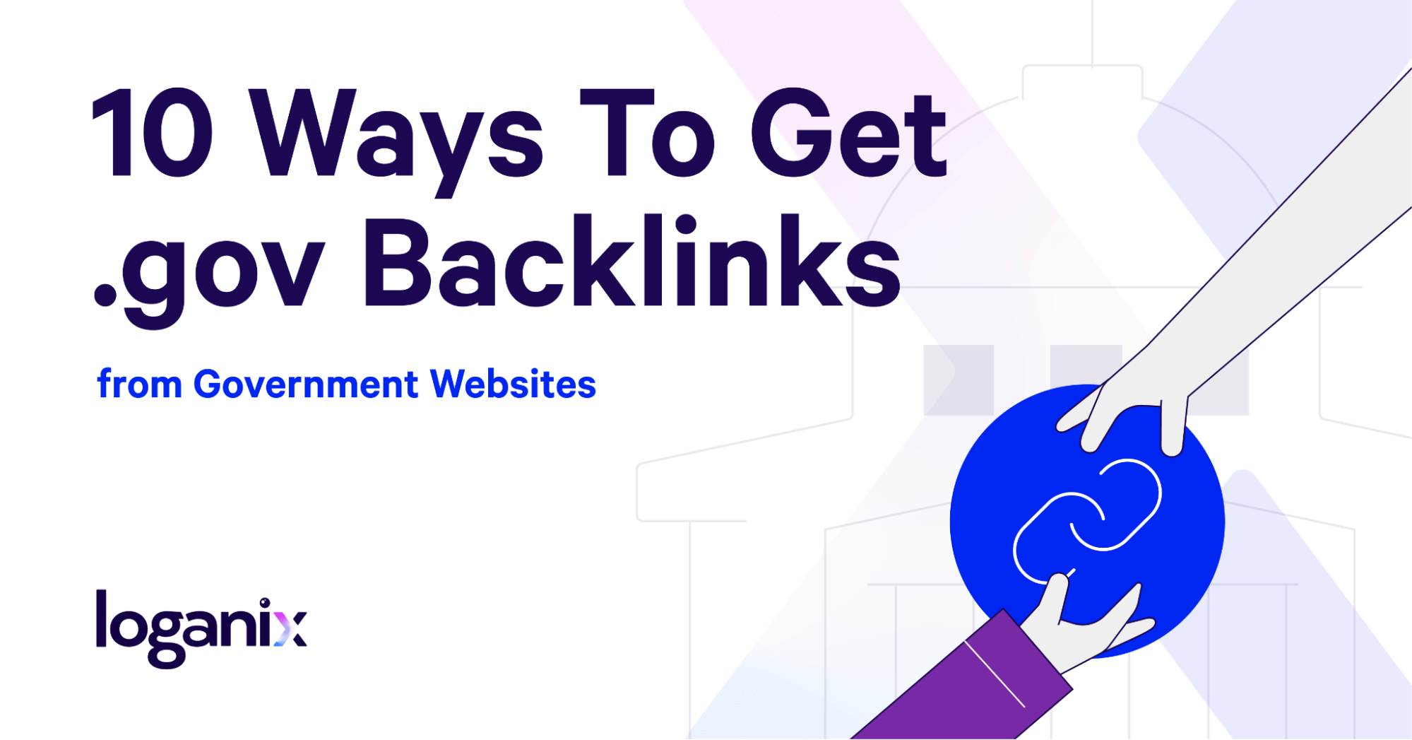 10. Ways To Get .gov Backlinks from Government Websites
