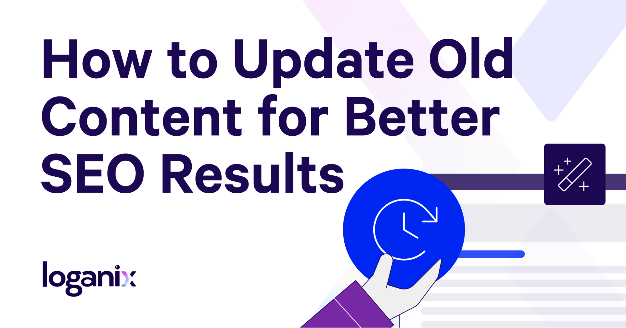 How to Update Old Content for Better SEO Results (Content Refresh Guide)